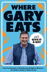 Book cover of Where Gary Eats by Gary Eats