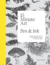 Book cover of 15-Minute Art Pen & Ink by Anna Tromop