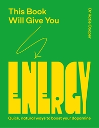 Book cover of This Book Will Give You Energy by Katie Cooper