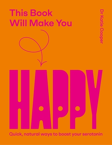 Book cover of This Book Will Make You Happy by Katie Cooper