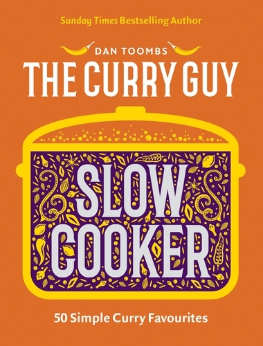 Book cover of Curry Guy Slow Cooker by Dan Toombs