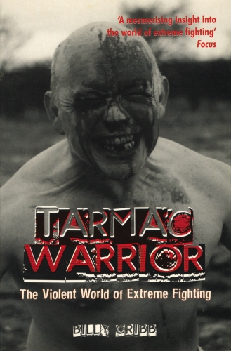 Book cover of Tarmac Warrior by Billy Cribb