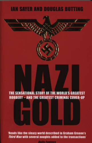 Book cover of Nazi Gold by IAN SAYER, Douglas Botting