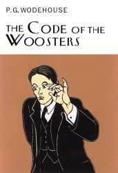 Book cover of The Code Of The Woosters by P.G. Wodehouse