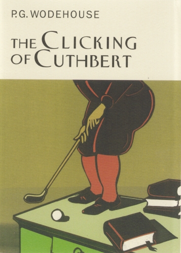 Book cover of The Clicking Of Cuthbert by P.G. Wodehouse