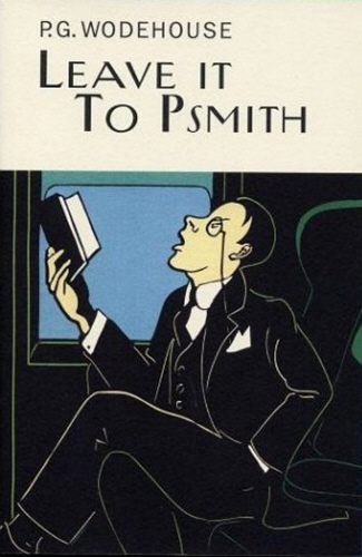 Book cover of Leave It To Psmith by P.G. Wodehouse