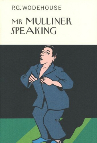 Book cover of Mr Mulliner Speaking by P.G. Wodehouse