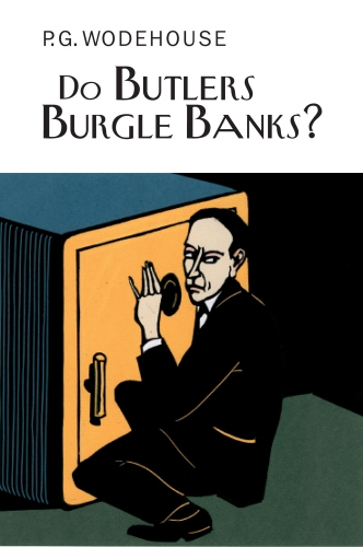Book cover of Do Butlers Burgle Banks? by P.G. Wodehouse