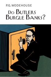 Book cover of Do Butlers Burgle Banks? by P.G. Wodehouse