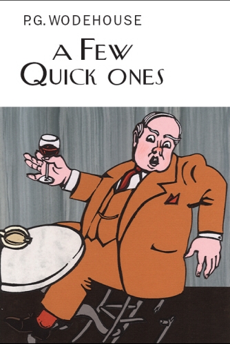 Book cover of A Few Quick Ones by P.G. Wodehouse