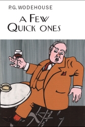 Book cover of A Few Quick Ones by P.G. Wodehouse
