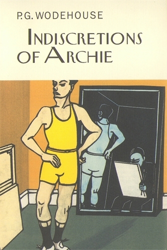 Book cover of Indiscretions of Archie by P.G. Wodehouse
