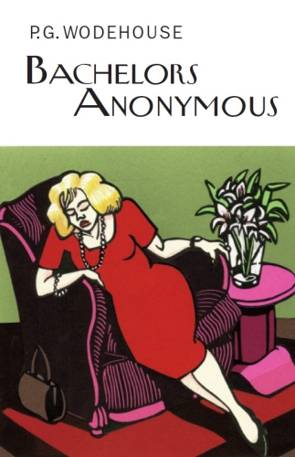 Book cover of Bachelors Anonymous by P.G. Wodehouse