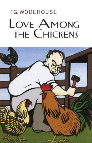 Book cover of Love Among the Chickens by P.G. Wodehouse