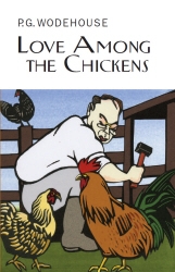 Book cover of Love Among the Chickens by P.G. Wodehouse