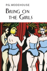 Book cover of Bring on the Girls by P.G. Wodehouse
