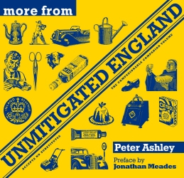 Book cover of More From Unmitigated England by Peter Ashley