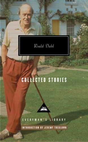 Book cover of Roald Dahl Collected Stories by Roald Dahl, Jeremy Treglown