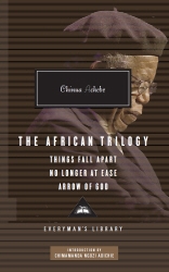 Book cover of The African Trilogy: Things Fall Apart No Longer at Ease Arrow of God by Chinua Achebe