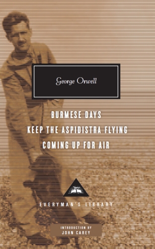 Book cover of Burmese Days, Keep the Aspidistra Flying, Coming Up for Air by George Orwell