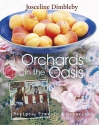 Book cover of Orchards in the Oasis by Josceline Dimbleby