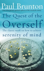 Book cover of The Quest Of The Overself by P Brunton, Paul Brunton