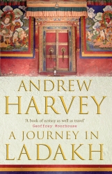 Book cover of A Journey In Ladakh by Andrew Harvey