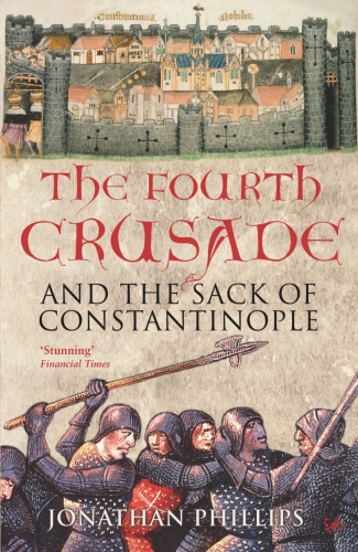 Book cover of The Fourth Crusade by Jonathan Phillips