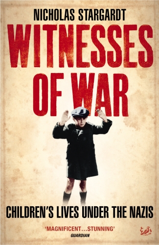 Book cover of Witnesses Of War by Nicholas Stargardt