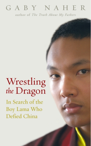 Book cover of Wrestling The Dragon by G Naher, Gaby Naher