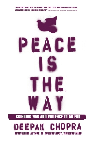 Book cover of Peace Is the Way by Deepak Chopra