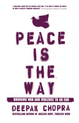 Book cover of Peace Is the Way by Deepak Chopra