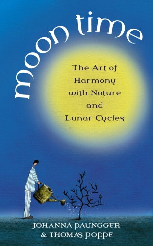 Book cover of Moon Time by Thomas Poppe, Johanna Paungger