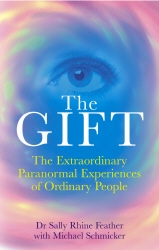 Book cover of The Gift by Dr Sally Rhine-Feather & Michael Schmicker