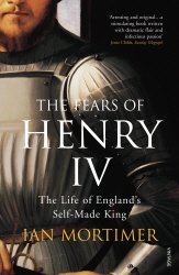 Book cover of The Fears of Henry IV by Ian Mortimer