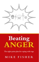 Book cover of Beating Anger by Mike Fisher