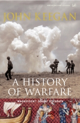 Book cover of A History Of Warfare by John Keegan