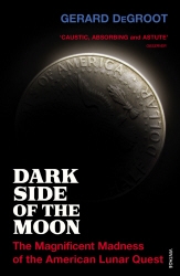 Book cover of Dark Side of the Moon by Gerard DeGroot