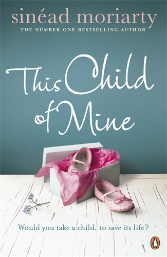 Book cover of This Child of Mine by Sinéad Moriarty
