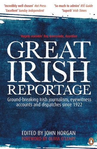 Book cover of Great Irish Reportage by John Horgan