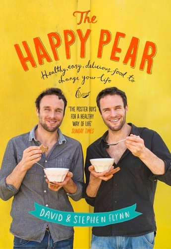 Book cover of The Happy Pear by David Flynn, Stephen Flynn