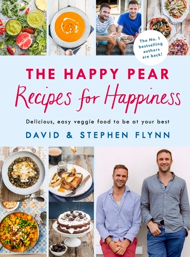 Book cover of The Happy Pear: Recipes for Happiness by David Flynn, Stephen Flynn