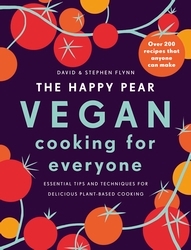 Book cover of The Happy Pear: Vegan Cooking for Everyone by David Flynn, Stephen Flynn
