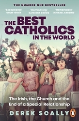 Book cover of The Best Catholics in the World by Derek Scally