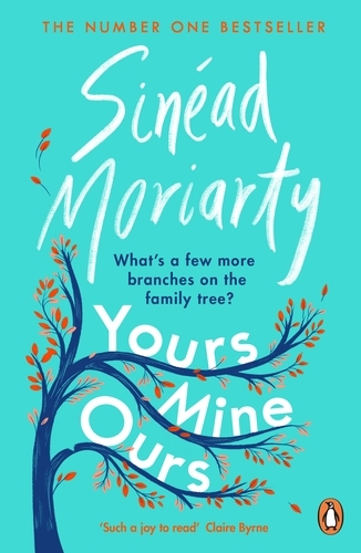 Book cover of Yours, Mine, Ours by Sinéad Moriarty