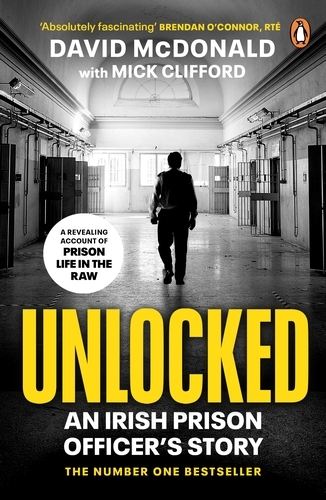 Book cover of Unlocked by David McDonald, Mick Clifford