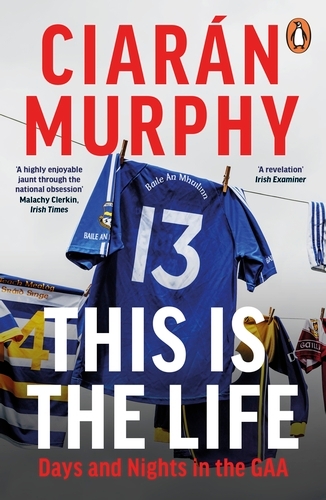 Book cover of This is the Life by Ciarán Murphy