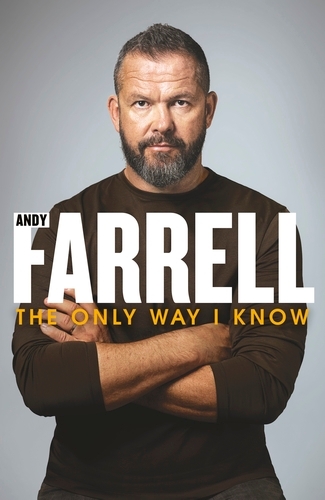 Book cover of The Only Way I Know by Andy Farrell