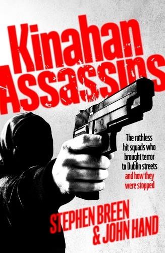 Book cover of Kinahan Assassins by Stephen Breen, John Hand