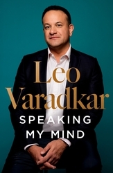 Book cover of Speaking My Mind by Leo Varadkar